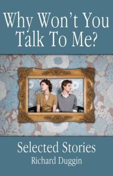 Paperback Why Won't You Talk to Me?: Selected Stories Book