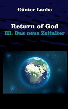 Paperback Return of God: III. Das neue Zeitalter [German] Book