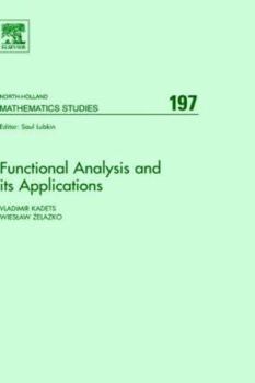 Hardcover Functional Analysis and Its Applications: Proceedings of the International Conference on Functional Analysis and Its Applications Dedicated to the 110 Book