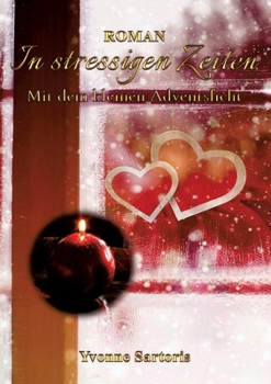 Paperback In stressigen Zeiten: Mit dem kleinen Adventslicht [German] Book