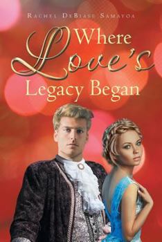 Paperback Where Love's Legacy Began Book