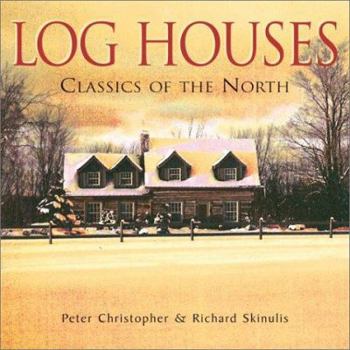 Paperback Log Houses: Classics of the North Book