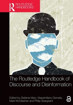 Paperback The Routledge Handbook of Discourse and Disinformation Book