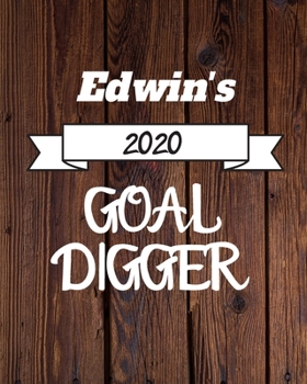 Paperback Edwin's 2020 Goal Digger: 2020 New Year Planner Goal Journal Gift for Edwin / Notebook / Diary / Unique Greeting Card Alternative Book
