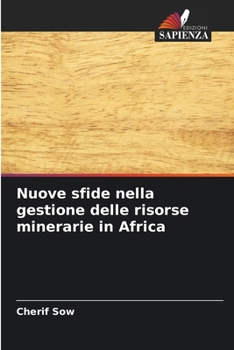 Paperback Nuove sfide nella gestione delle risorse minerarie in Africa [Italian] Book