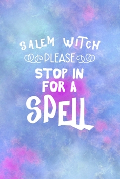 Paperback Salem Witch Please Stop In For A Spell: All Purpose 6x9 Blank Lined Notebook Journal Way Better Than A Card Trendy Unique Gift Watercolor Texture Inkt Book