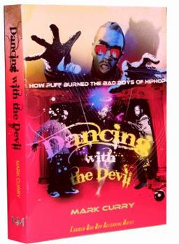 Paperback Dancing with the Devil, how Puff burned the bad boys of Hip-Hop: Dancing with the Devil Book