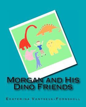 Paperback Morgan and His Dino Friends Book