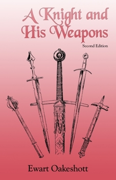 Paperback A Knight and His Weapons Book