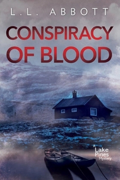 Conspiracy of Blood: A Lake Pines Mystery (A Lake Pines Murder Mystery Series)