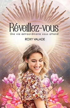 Paperback Réveillez-Vous: Une vie extraordinaire vous attend [French] Book