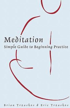 Paperback Meditation: Simple Guide to Beginning Practice Book