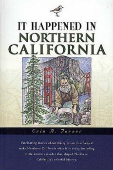 Paperback It Happened in Northern California Book