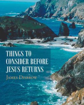 Paperback Things to Consider Before Jesus Returns Book