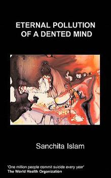 Paperback Eternal Pollution of a Dented Mind Book