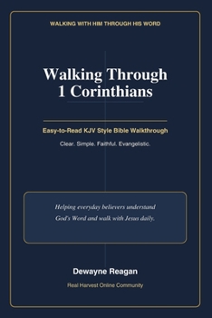 Walking with Him Through His Word: Walking Through 1 Corinthians