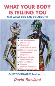 Paperback What Your Body Is Telling You: And What You Can Do About It Book