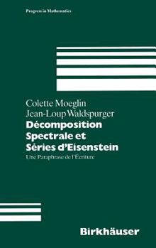 Hardcover Decomposition Spectrale Et Series d'Eisenstein [French] Book