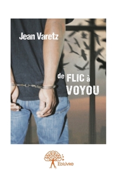 Paperback De flic à voyou [French] Book