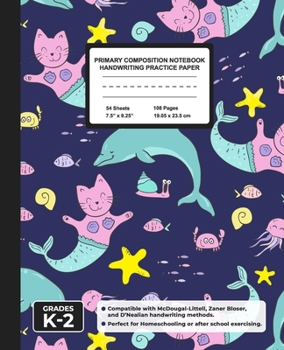 Primary Composition Notebook Handwriting Practice Paper: Cats and Dolphines Blank Writing Sheets for Kindergarten to 2nd Grade Elementary Students, School Exercise Book for Kids