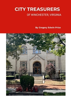 CITY TREASURERS OF WINCHESTER, VIRGINIA