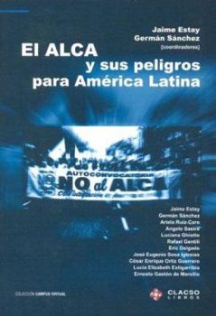 Paperback El Alca y Sus Peligros Para America Latina [Spanish] Book