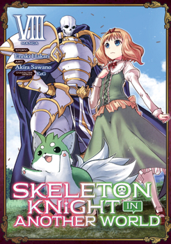 Paperback Skeleton Knight in Another World (Manga) Vol. 8 Book