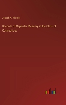 Hardcover Records of Capitular Masonry in the State of Connecticut Book
