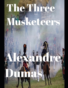 Paperback The Three Musketeers (Annotated) Book