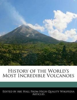 Paperback History of the World's Most Incredible Volcanoes Book