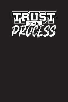 Paperback Trust The Process: Daily Workout & Exercise Log Book - Exercise Journal Book