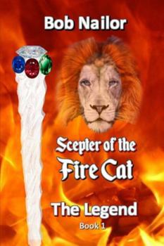 Paperback The Scepter of the Fire Cat: The Legend Book