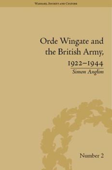 Hardcover Orde Wingate and the British Army, 1922-1944 Book