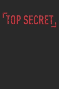 Paperback Top Secret: Notebook Notizbuch Karo Kariert A5 I Lustiges Notizbuch I Humor I Witzig I Spa? Buch I Satire I Humorvoll I Geschenk I [German] Book