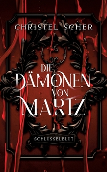 Paperback Die Dämonen von Martz: Schlüsselblut [German] Book