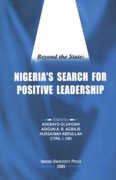 Beyond the State: Nigeria's Search for Positive Leadership