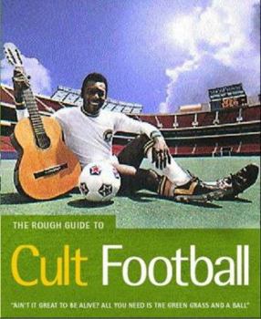 Paperback The Rough Guide to Cult Football Book