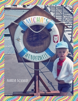 Micha's Wunderwelt (German Edition)