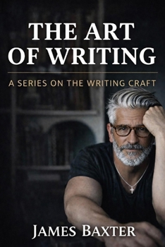 Paperback The Art of Writing: A Series on the Writing Craft Book