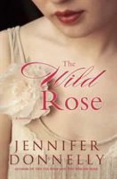 The Wild Rose - Book #3 of the Tea Rose
