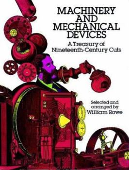 Paperback Machinery and Mechanical Devices: A Treasury of Nineteenth-Century Cuts Book