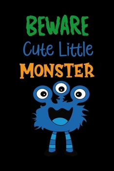 Beware Cute Little Monster: Notebook Journal Composition Blank Lined Diary Notepad 120 Pages Paperback Black Monster C