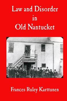 Paperback Law and Disorder in Old Nantucket Book