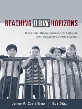 Paperback Reaching New Horizons: Gifted and Talented Education for Culturally and Linguistically Diverse Students Book