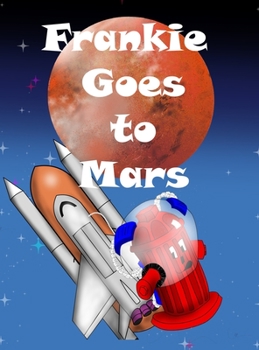 Hardcover Frankie Goes to Mars Book