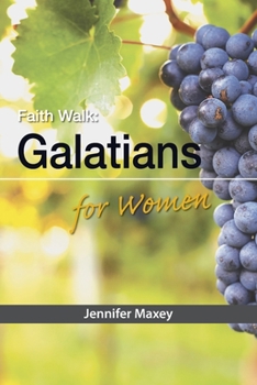 Paperback Faith Walk: Galatians for Women Book
