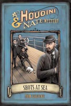 Hardcover Shots at Sea: A Houdini & Nate Mystery Book