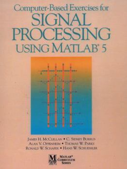 Paperback Computer-Based Exercises for Signal Processing Using MATLAB Ver.5 Book