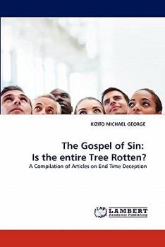 Paperback The Gospel of Sin: Is the Entire Tree Rotten? Book