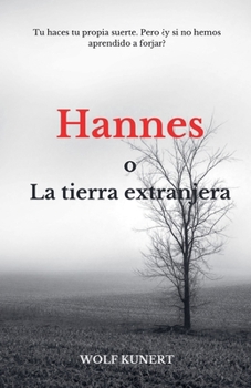 Paperback Hannes o la tierra extranjera [Spanish] Book